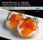 APERITIVOS Y TAPAS CAPRICHOS DE LOS SENTIDOS