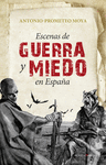 ESCENAS DE GUERRA Y MIEDO EN ESPA�A