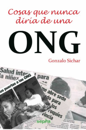 COSAS QUE NUNCA DIRIA DE UNA ONG