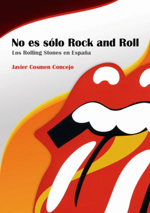 NO ES S�LO ROCK & ROLL. LOS ROLLING STONES EN ESPA�A