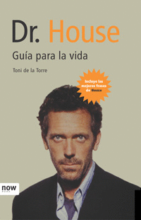 DR HOUSE  GUIA PARA LA VIDA