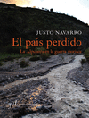 EL PAIS PERDIDO. LA ALPUJARRA EN LA GUERRA MORISCA