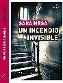 UN INCENDIO INVISIBLE