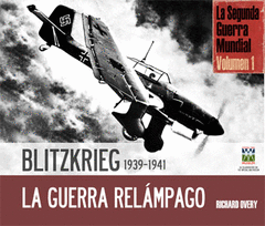 SEGUNDA GUERRA MUNDIAL 1 - BLITZKRIG 1939-41 LA GUERRA RELAMPAGO