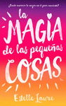 LA MAGIA DE LAS PEQUE�AS COSAS