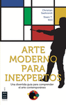 ARTE MODERNO PARA INEXPERTOS