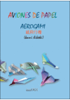 AVIONES DE PAPEL AEROGAMI