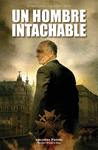 UN HOMBRE INTACHABLE 2EDIC