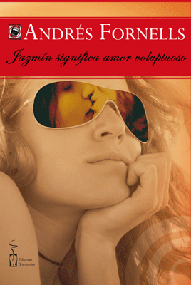JAZMIN SIGNIFICA AMOR VOLUPTUOSO/IRREVER