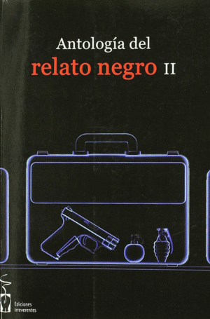 ANTOLOGIA DEL RELATO NEGRO II