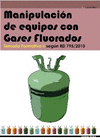 MANIPULACIN DE EQUIPO CON GASES FLUORADOS 2 TEMARIO FORMATIVO