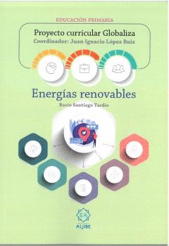 ENERGIAS RENOVABLES - PROYECTO CURRICULAR GLOBALIZ