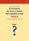 DICCIONARIO DE USOS Y DUDAS DEL ESPA�OL ACTUAL (DUDEA)