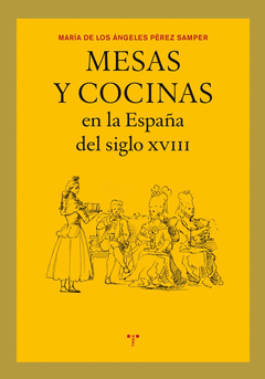 MESAS Y COCINAS EN LA ESPAA SIGLO XVIII