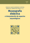 MUSEOGRAFIA DIDACTICA E INTERPRETACION ESPACIOS ARQUEOLOGIC