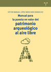 MANUAL PARA LA PUESTA EN VALOR DEL PATRIMONIO ARQUEOLOGICO AL