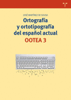 ORTOGRAF�A Y ORTOTIPOGRAF�A DEL ESPA�OL ACTUAL