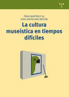 LA CULTURA MUSE�STICA EN TIEMPOS DIF�CILES
