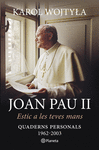 JOAN PAU II  ESTIC A LES TEVES MANS