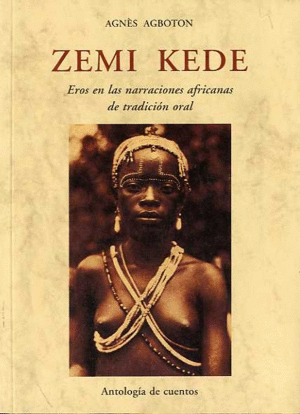 ZEMI KEDE - EROS EN LAS NARRACIONES AFRICANAS DE TRADICION ORAL