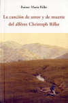 CANCIN DE AMOR Y DE MUERTE DEL ALFEREZ CHRISTOPH RILKE