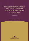BREVE NOTICIA DE LA VIDA DEL EXCMO. SR. D. JORGE JUAN Y SANTACILIA, REDUCIDA A L