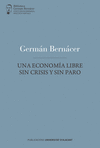 UNA ECONOM�A LIBRE SIN CRISIS Y SIN PARO