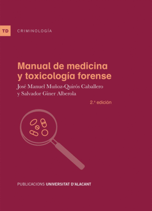 MANUAL DE MEDICINA Y TOXICOLOG�A FORENSE