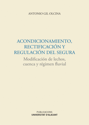 ACONDICIONAMIENTO, RECTIFICACIN Y REGULACIN DEL SEGURA