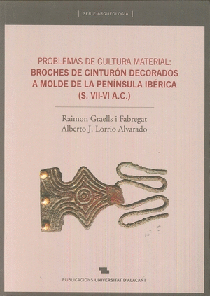 PROBLEMAS DE CULTURA MATERIAL: BROCHES DE CINTUR�N