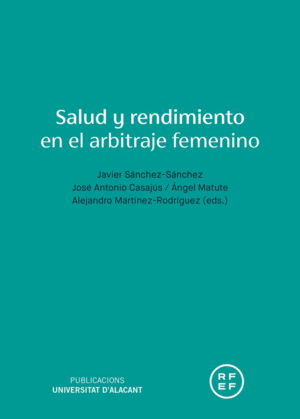 SALUD Y RENDIMIENTO EN EL ARBITRAJE FEMENINO