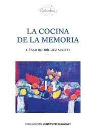 LA COCINA DE LA MEMORIA