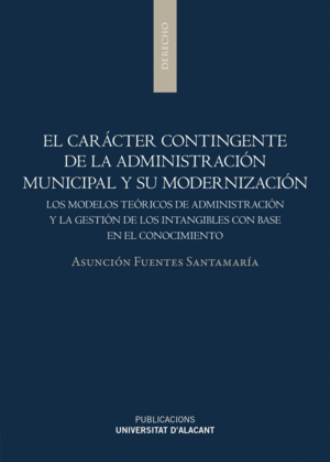 EL CARACTER CONTINGENTE DE LA ADMINISTRACION MUNICIPAL