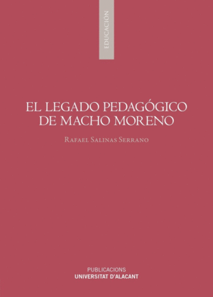 EL LEGADO PEDAGGICO DE MACHO MORENO