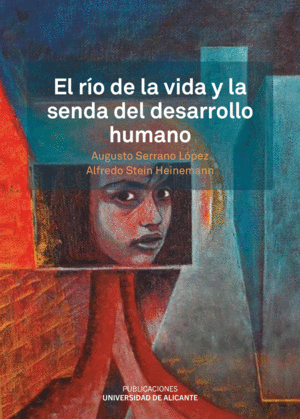 EL RO DE LA VIDA Y LA SENDA DEL DESARROLLO HUMANO