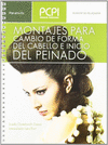 MONTAJES PARA CAMBIO FORMA CABELLO INICIO PEINADO PCPI