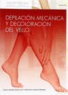 DEPILACI�N MEC�NICA Y DECOLORACI�N DEL VELLO