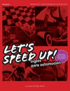 LETS SPEED UP  INGLES PARA AUTOMOCION (AUDIO CD)