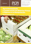 APROVISIONAMIENTO Y CONSERVACI�N DE MATERIAS PRIMAS E HIGIENE EN LA MANIPULACI�N
