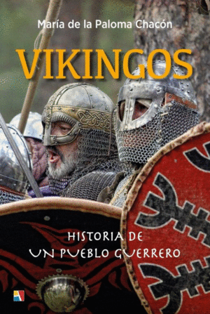 VIKINGOS   HISTORIA DE UN PUEBLO GUERRERO