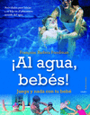 AL AGUA, BEBES!