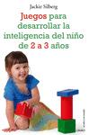 JUEGOS PARA DESARROLLAR LA INTELIGENCIA DEL NIO DE 2 A 3 AOS