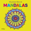 MI PRIMER LIBRO DE MANDALAS