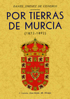 POR TIERRAS DE MURCIA (1872-1892)