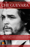 BREVE HISTORIA DE CHE GUEVARA