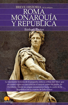 ROMA MONARQUIA Y REPUBLICA