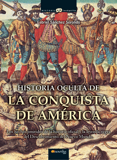 HISTORIA OCULTA DE LA CONQUISTA DE AMERICA