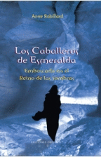 CABALLEROS DE ESMERALDA 3  LOS