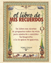 LIBRO DE MIS RECUERDOS, EL