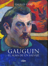 GAUGUIN  EL ALMA DE UN SALVAJE